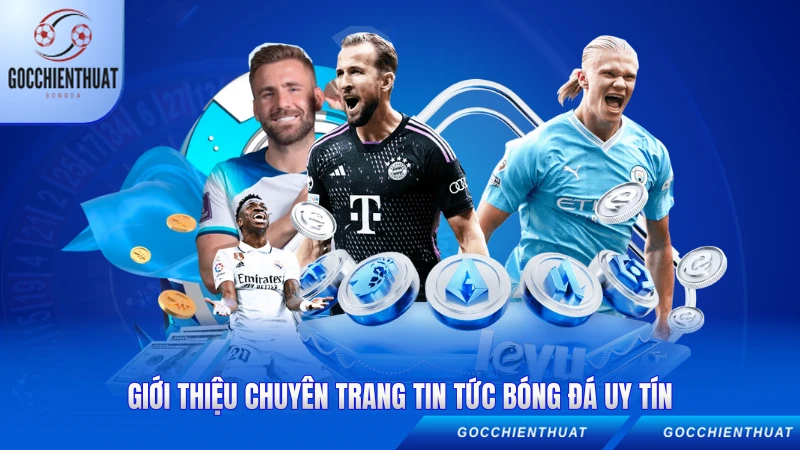 Giới thiệu chuyên trang tin tức bóng đá uy tín