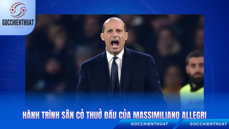 Hành trình sân cỏ thuở đầu của Massimiliano Allegri