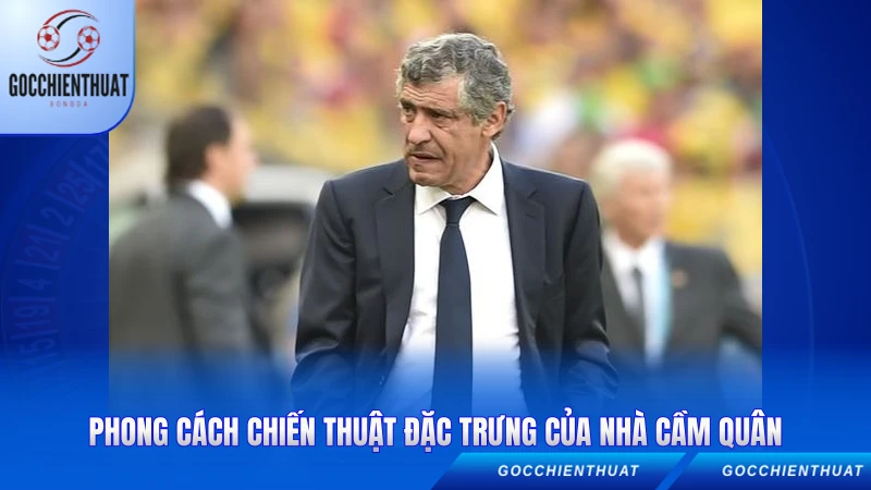 Phong cách chiến thuật đặc trưng của nhà cầm quân