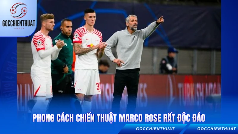 Phong cách chiến thuật Marco Rose rất độc đáo