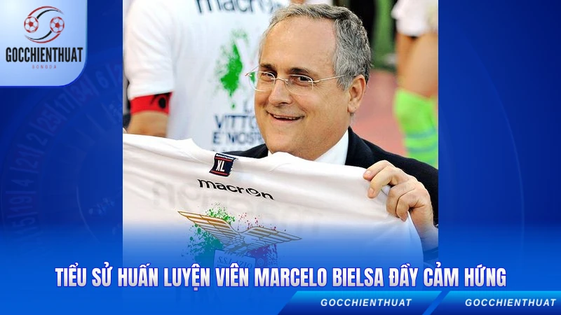 Tiểu sử huấn luyện viên Marcelo Bielsa đầy cảm hứng