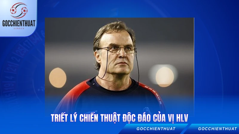 Triết lý chiến thuật độc đáo của vị HLV