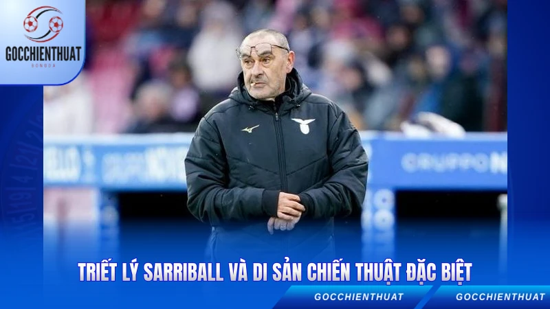 Maurizio Sarri - Chiến Thuật Gia Độc Đáo Của Bóng Đá 3 Triết lý Sarriball và di sản chiến thuật đặc biệt